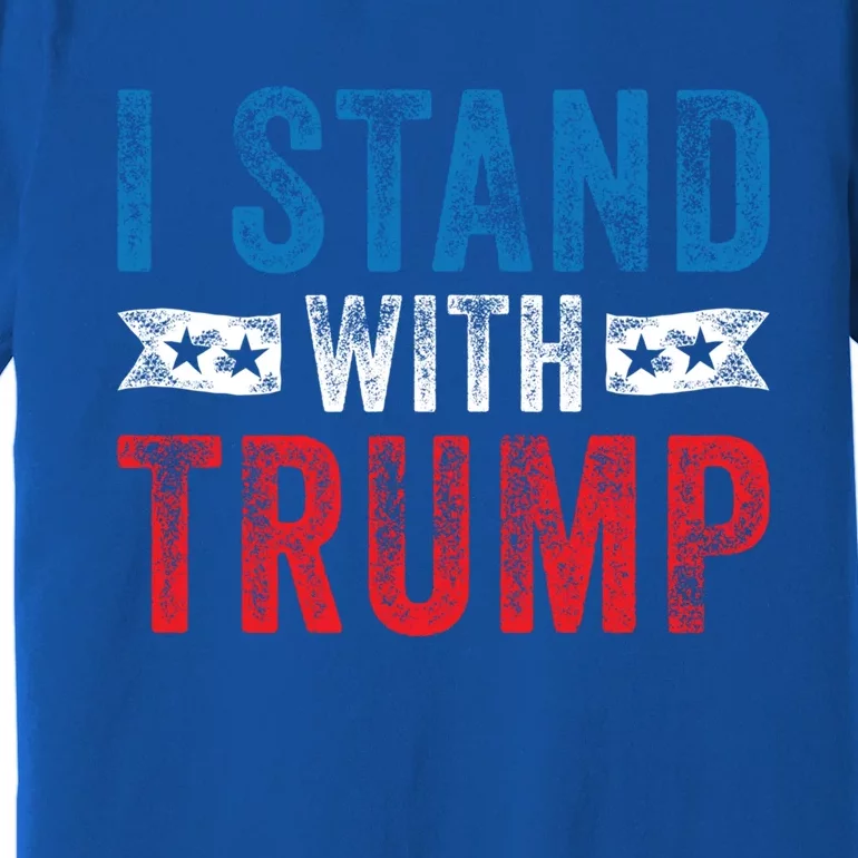 I Stand With Trump 2020 Election Donald Maga Republican Gift Premium T-Shirt