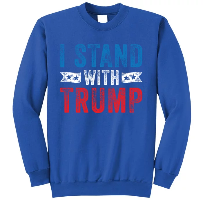 I Stand With Trump 2020 Election Donald Maga Republican Gift Tall Sweatshirt