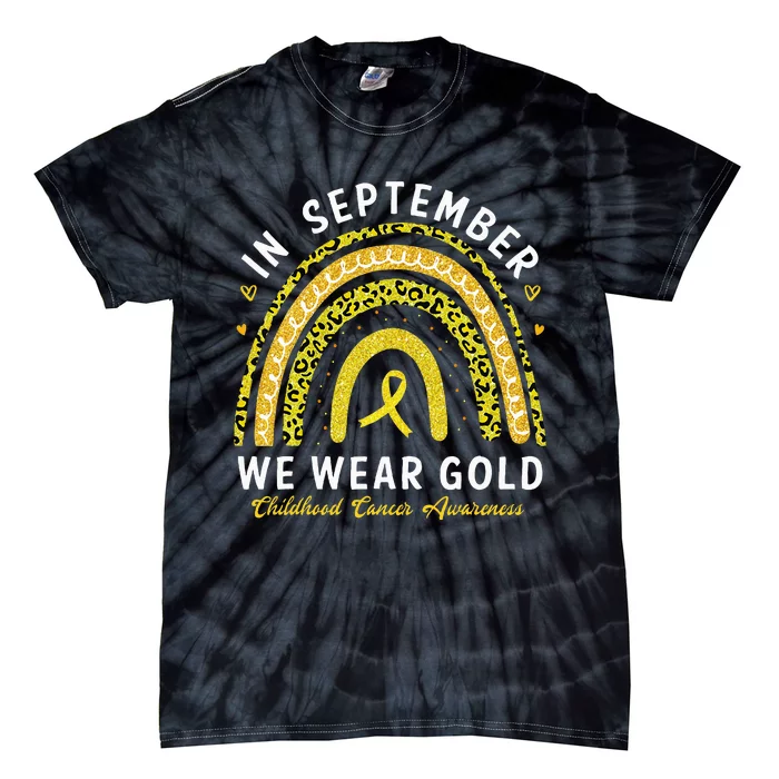 In September We Wear Gold Childhood Cancer Awareness Tie-Dye T-Shirt