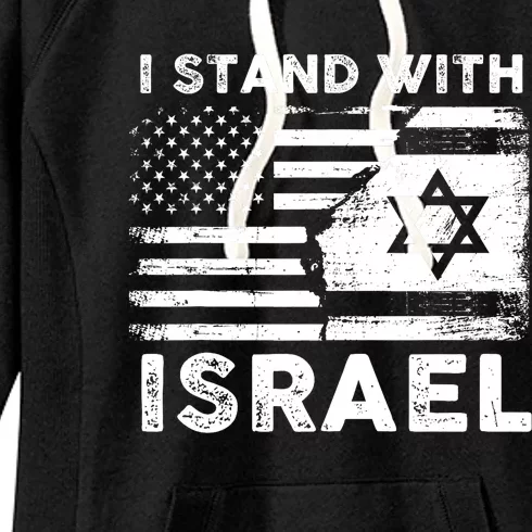 I Stand With Israel Support Israel Us And Israel Flag Women's Fleece Hoodie