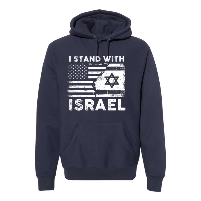 I Stand With Israel Support Israel Us And Israel Flag Premium Hoodie