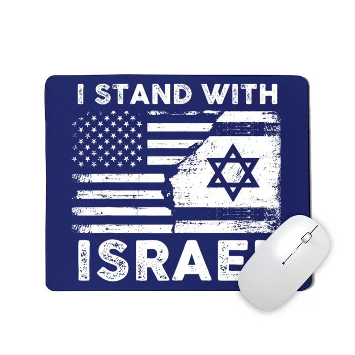 I Stand With Israel Support Israel Us And Israel Flag Mousepad