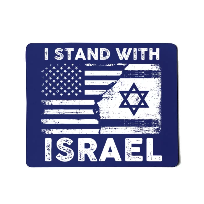 I Stand With Israel Support Israel Us And Israel Flag Mousepad