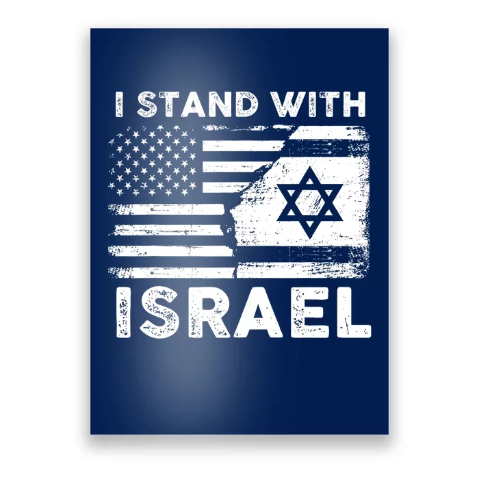 I Stand With Israel Support Israel Us And Israel Flag Poster