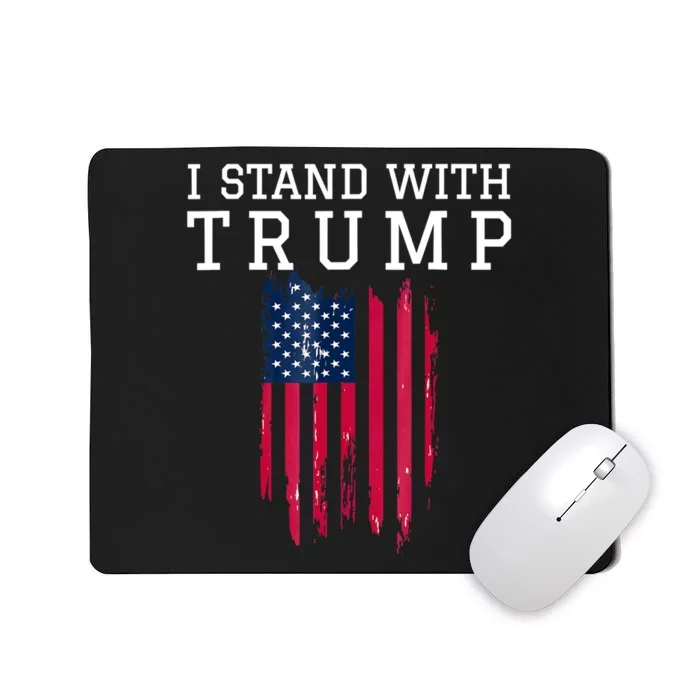 I Stand With Trump Pro Trump Supporter Free Trump Mousepad