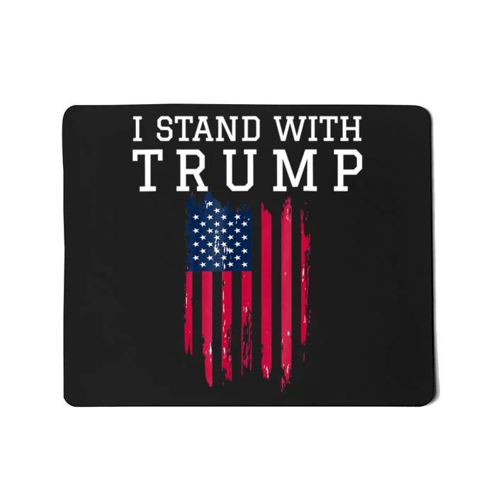 I Stand With Trump Pro Trump Supporter Free Trump Mousepad