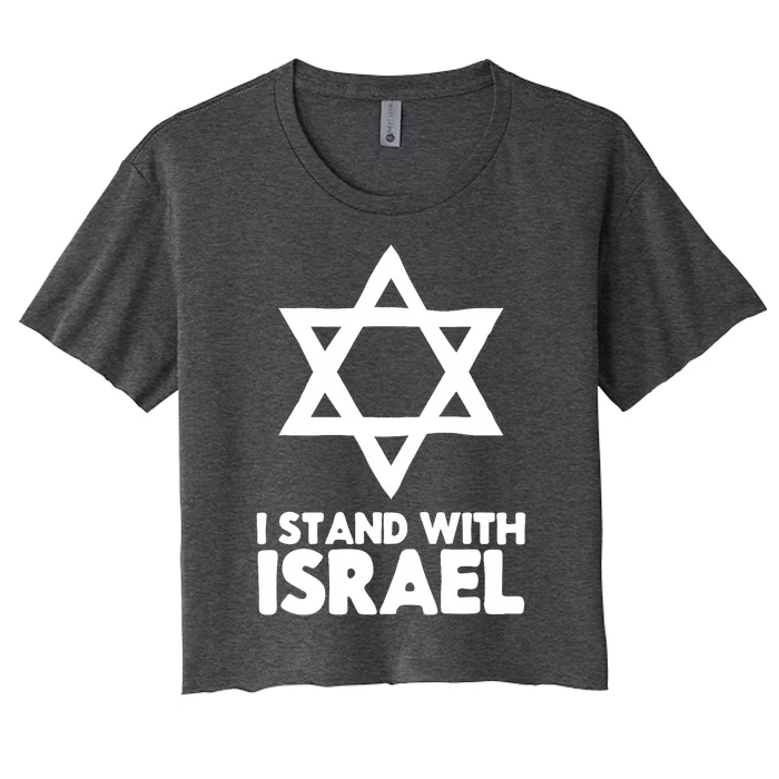 I Stand With Israel Jewish Support Israel Women's Crop Top Tee