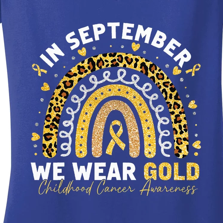 In September We Wear Gold Childhood Cancer Awareness Rainbow Women's V-Neck T-Shirt