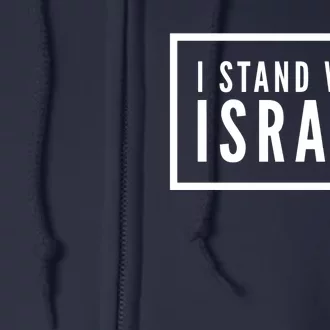 I Stand With Israel Pray For Israel Strong Full Zip Hoodie