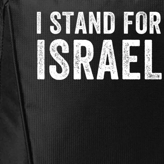 I Stand With Israel I Stand For Peace Jewish I Support Israel City Backpack