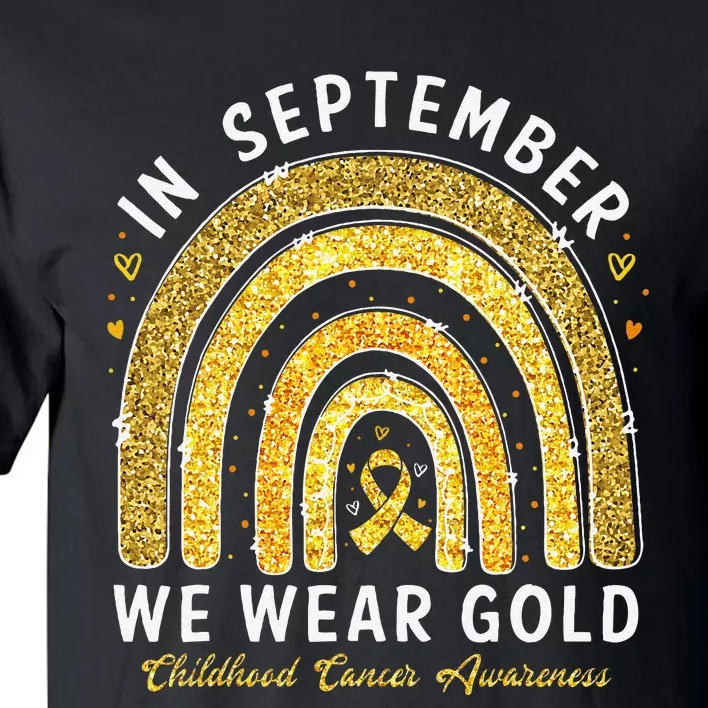 In September We Wear Gold Childhood Cancer Awareness Gift Tall T-Shirt