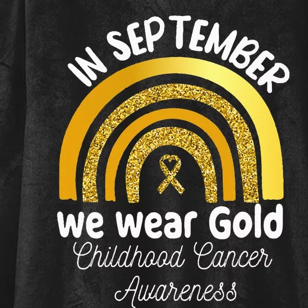 In September We Wear Gold Rainbow Childhood Cancer Hooded Wearable Blanket