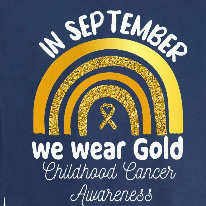 In September We Wear Gold Rainbow Childhood Cancer Garment-Dyed Sweatshirt