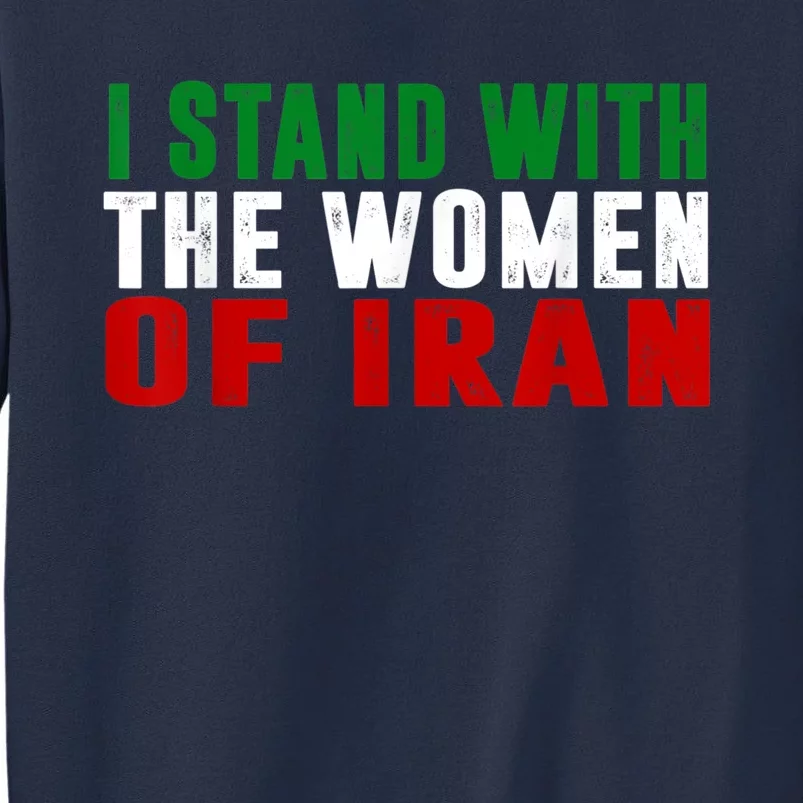 I Stand With The Women Of Iran Iranian Flag FIST Free Iran Sweatshirt