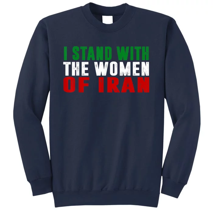 I Stand With The Women Of Iran Iranian Flag FIST Free Iran Sweatshirt