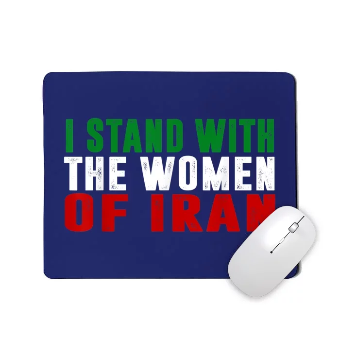 I Stand With The Women Of Iran Iranian Flag FIST Free Iran Mousepad