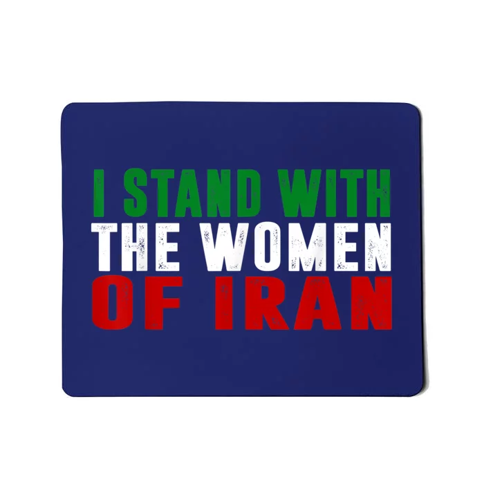 I Stand With The Women Of Iran Iranian Flag FIST Free Iran Mousepad