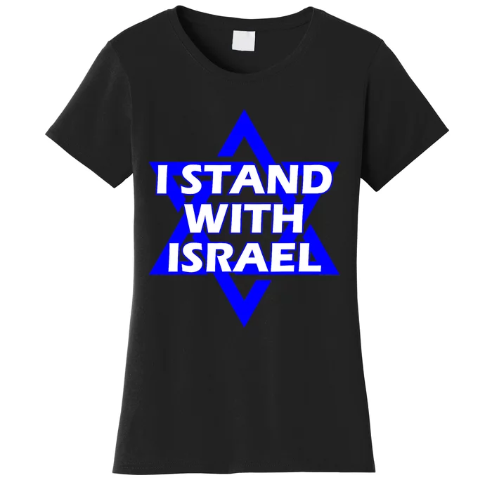 I Stand With Israel Star Of David Women's T-Shirt