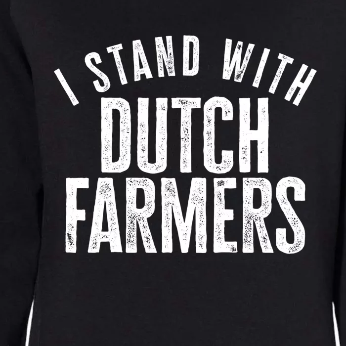 I Stand With Dutch Farmers Netherlands Protest Dutch Flag Gift Womens California Wash Sweatshirt