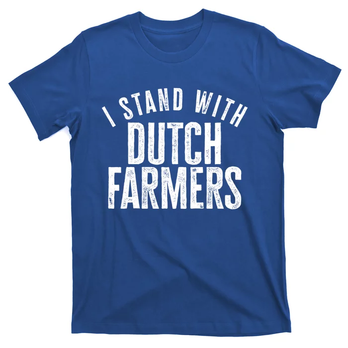 I Stand With Dutch Farmers Netherlands Protest Dutch Flag Gift T-Shirt