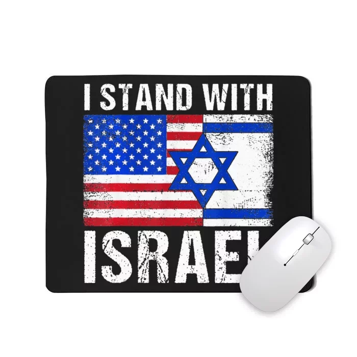 I Stand With Israel Patriotic USA and Israel Flag Mousepad