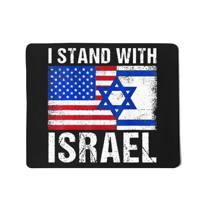 I Stand With Israel Patriotic USA and Israel Flag Mousepad