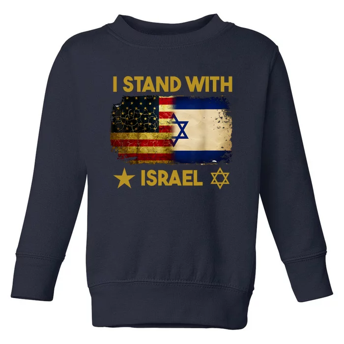 I Stand With Israel I Stand With Israel America Flag Toddler Sweatshirt