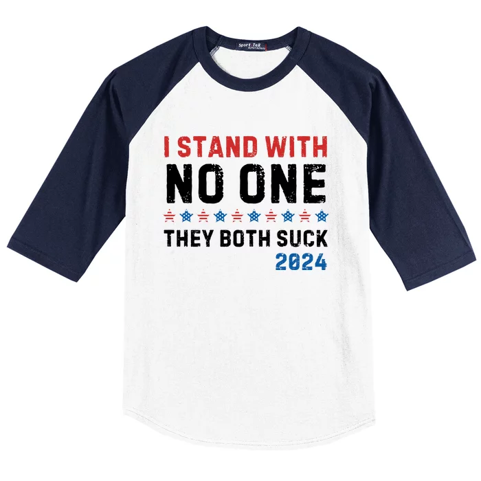 I Stand With No One They Both Suck 2024 Baseball Sleeve Shirt