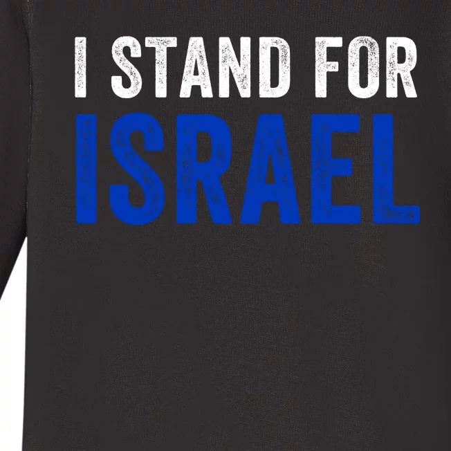 I Stand With Israel I Stand For Peace I Support Israel Jewish Holy Land Baby Long Sleeve Bodysuit