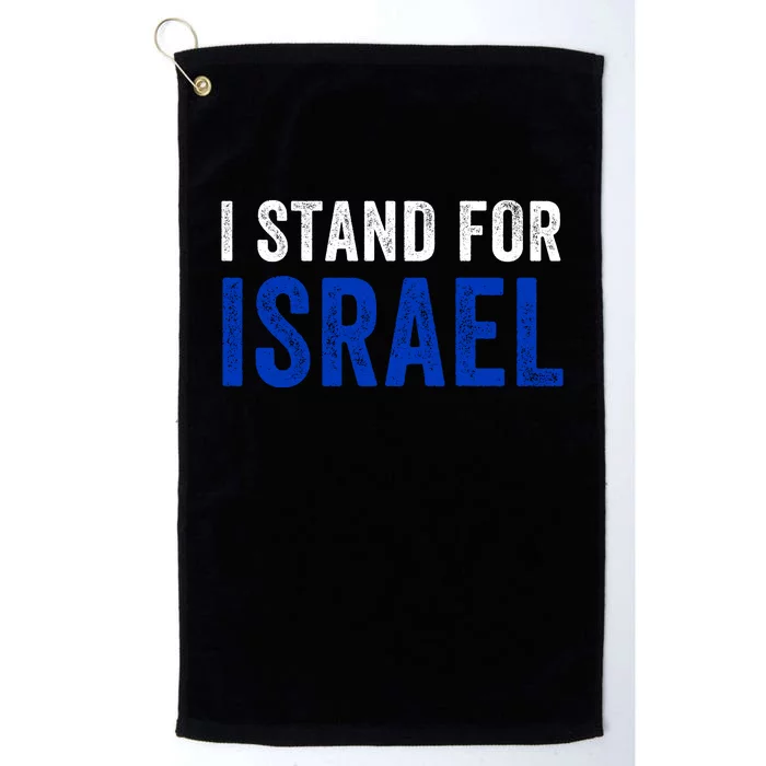 I Stand With Israel I Stand For Peace I Support Israel Jewish Holy Land Platinum Collection Golf Towel