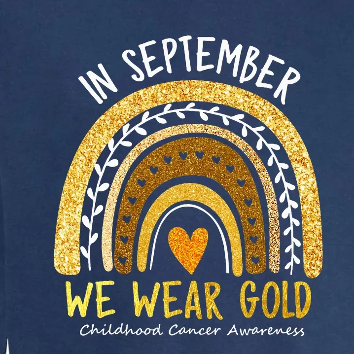 In September We Wear Gold Childhood Cancer Awareness Garment-Dyed Sweatshirt