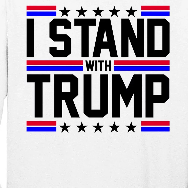 I Stand With Trump Usa Election Tall Long Sleeve T-Shirt