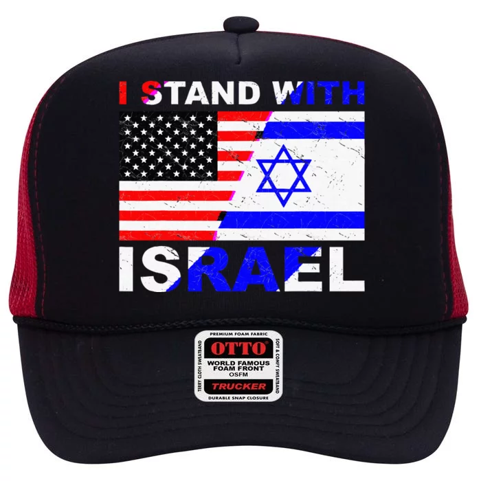 I Stand With Israel Israeli Palestinian Conflict Pro Israel High Crown Mesh Trucker Hat