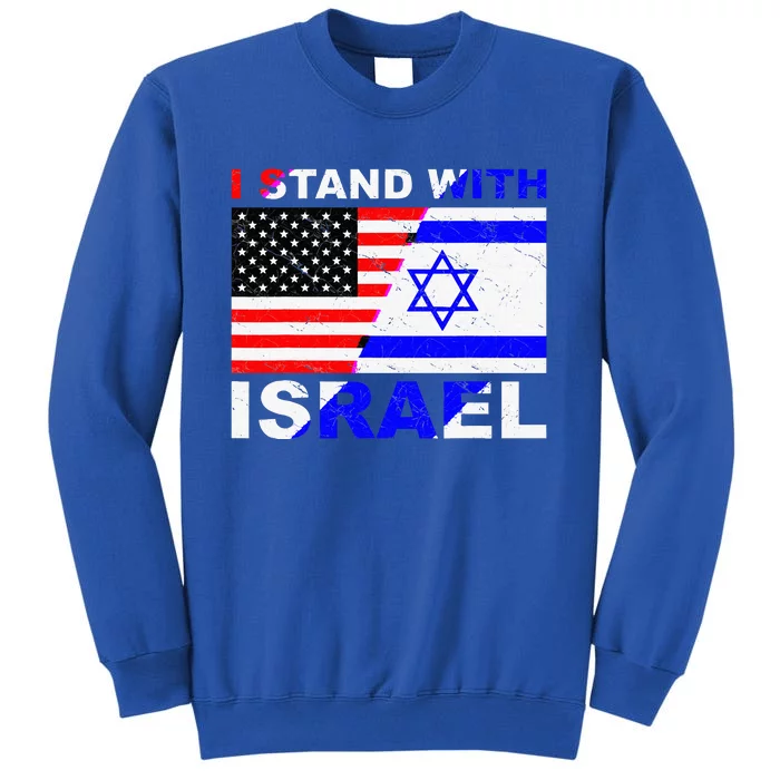 I Stand With Israel Israeli Palestinian Conflict Pro Israel Tall Sweatshirt