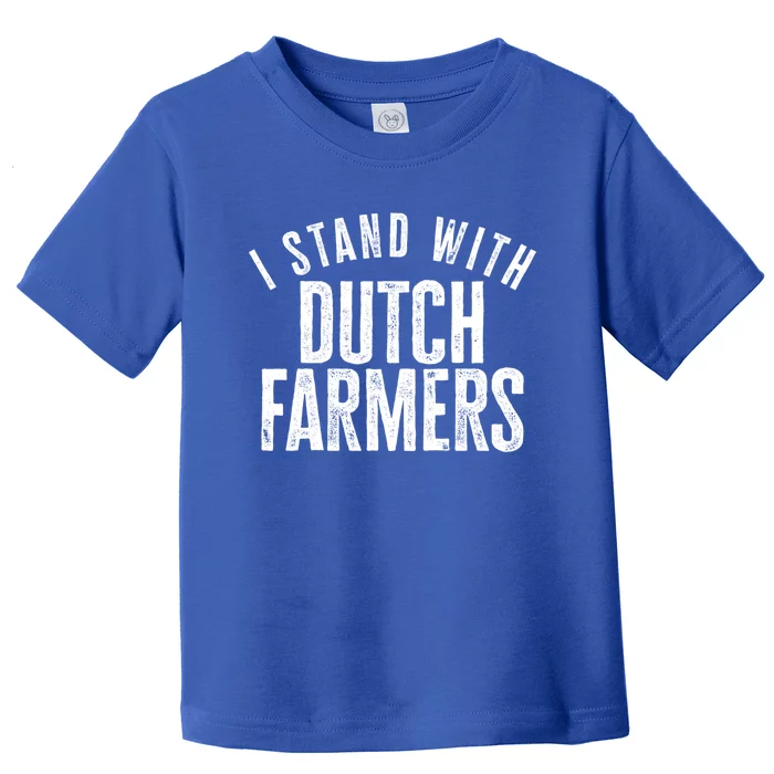 I Stand With Dutch Farmers Netherlands Protest Dutch Flag Great Gift Toddler T-Shirt