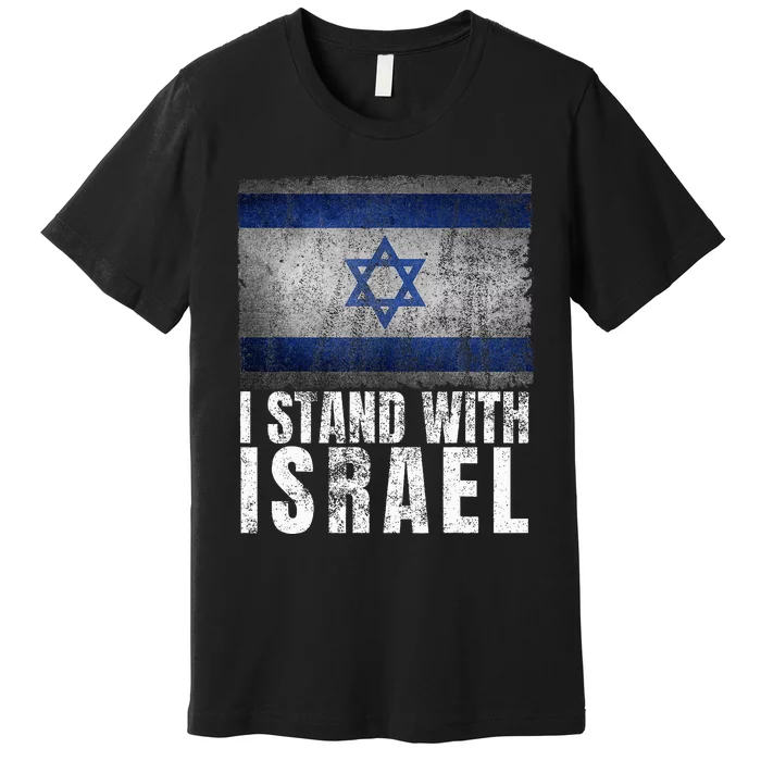 I Stand With Israel Jewish Gifts Heritage Israeli Flag Premium T-Shirt