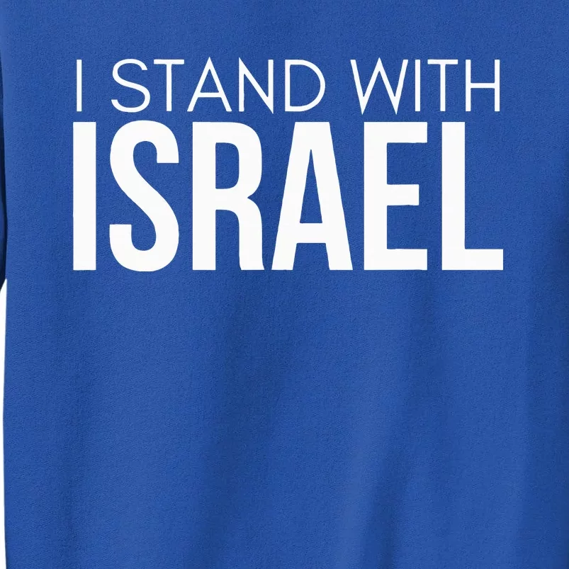 I Stand With Israel Proisrael Zion Jewish Torah Tall Sweatshirt