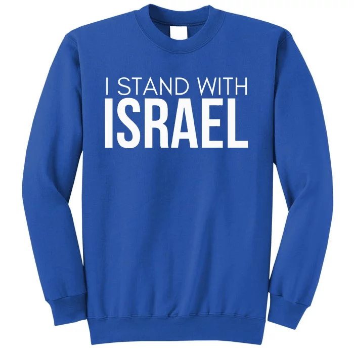 I Stand With Israel Proisrael Zion Jewish Torah Tall Sweatshirt