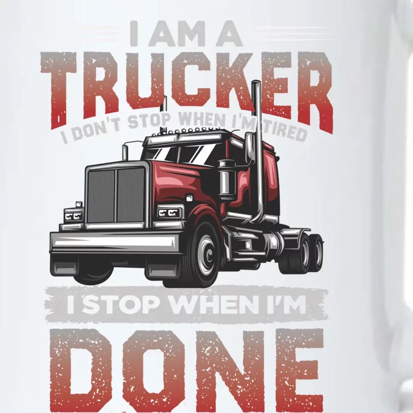 I Stop When I'm Done Gift Semi Truck Driver Big Rig Truckers Gift Black Color Changing Mug