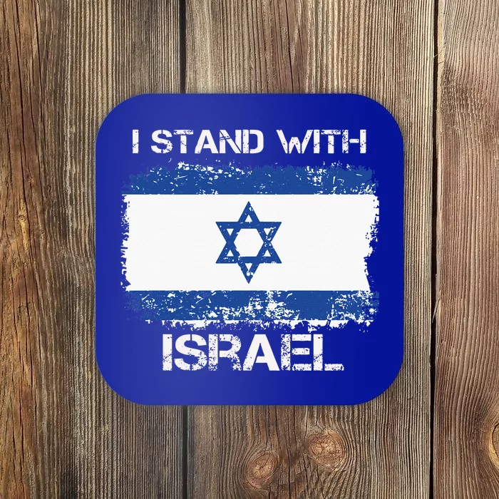 I Stand With Israel Support Israel Love Israeli Brotherhood Coaster