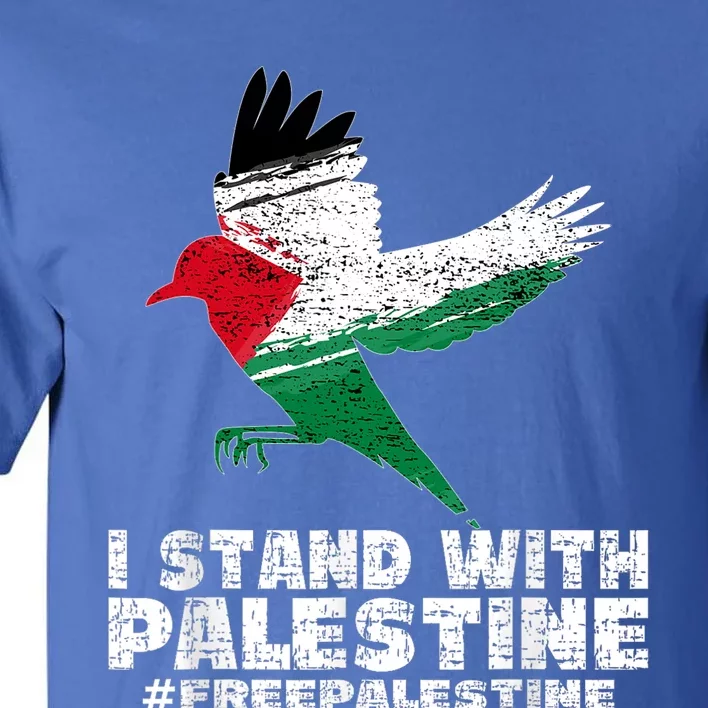 I Stand With Palestine For Their Freedom Free Palestine Tall T-Shirt