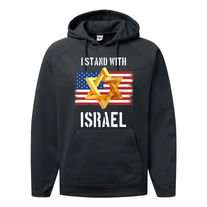 I Stand With Israel | Israel Palestine Confli Support Israel Performance Fleece Hoodie