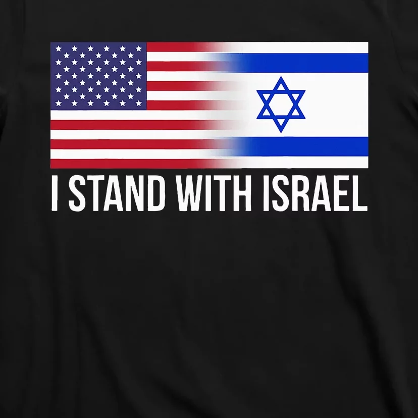 I Stand With Israel Usa Israeli Flag Jewish T-Shirt