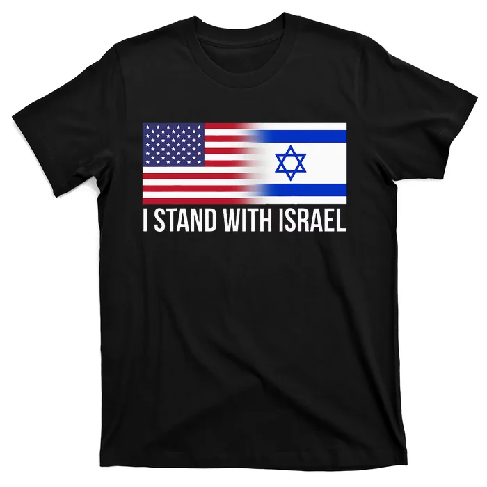 I Stand With Israel Usa Israeli Flag Jewish T-Shirt