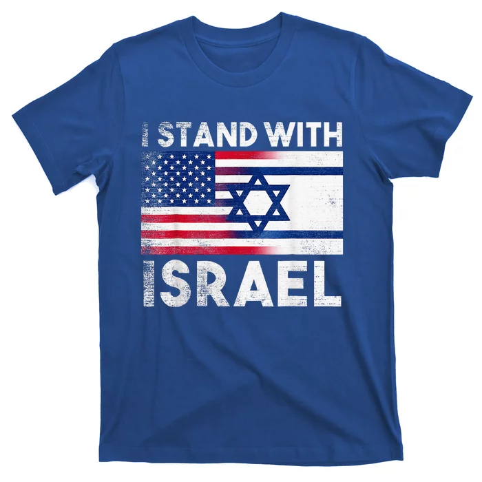 I Stand With Israel Pray For Israel Us And Israel Flag T-Shirt