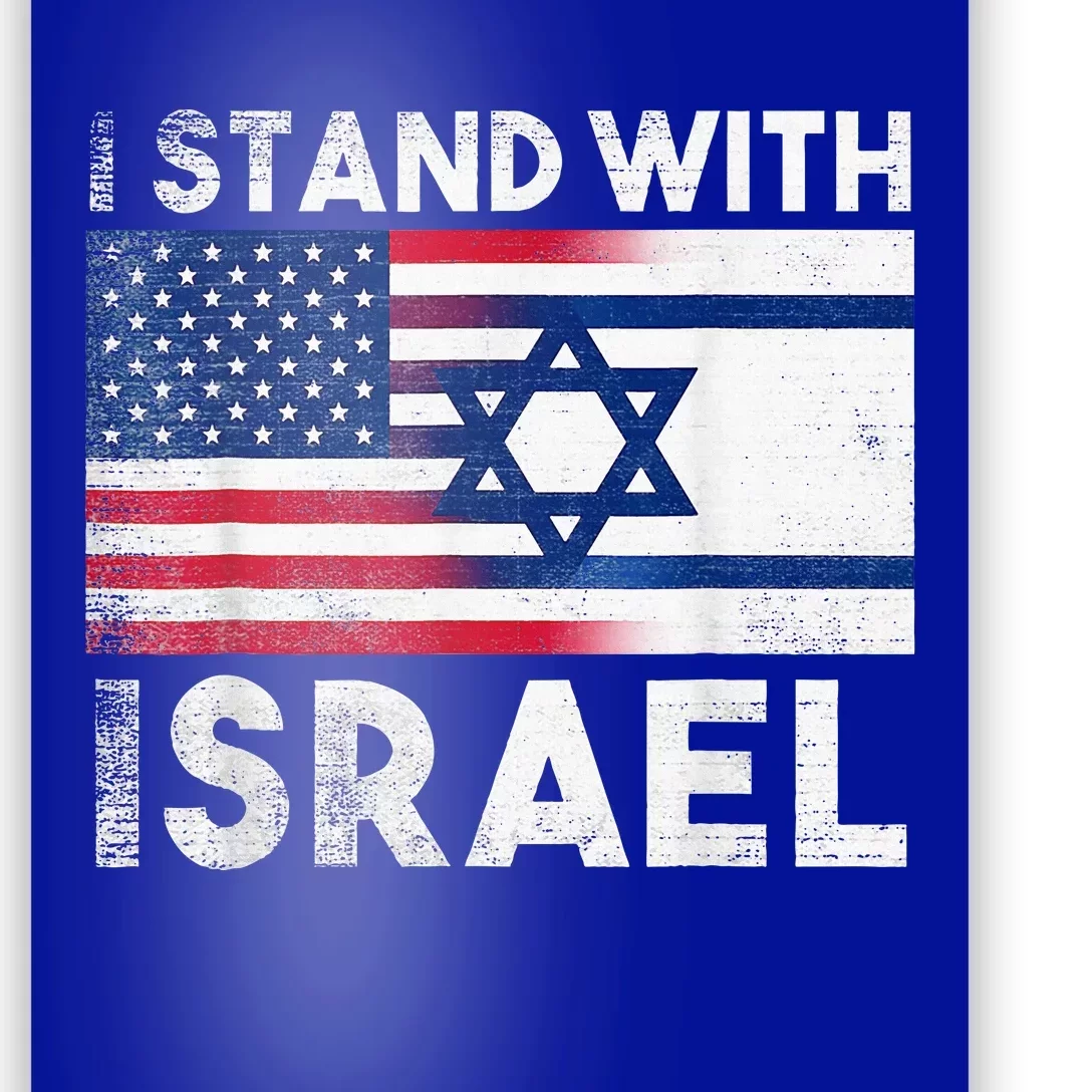 I Stand With Israel Pray For Israel Us And Israel Flag Poster