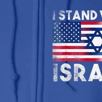 I Stand With Israel Pray For Israel Us And Israel Flag Full Zip Hoodie