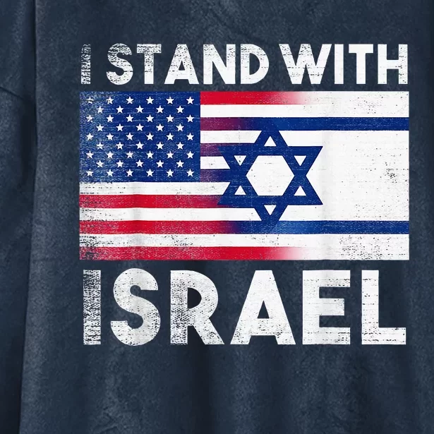 I Stand With Israel Pray For Israel Us And Israel Flag Hooded Wearable Blanket