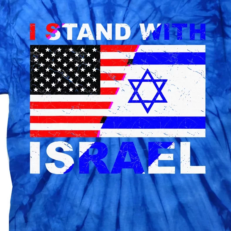 I Stand With Israel Israeli Palestinian Conflict Pro Israel Tie-Dye T-Shirt