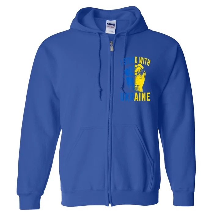 I Stand With Ukraine Flag Power Support Ukraine Gift Full Zip Hoodie